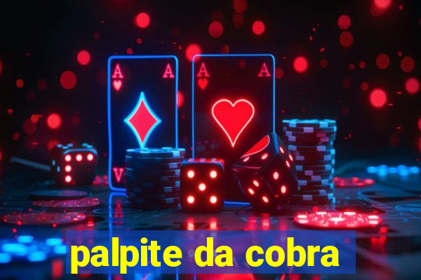 palpite da cobra